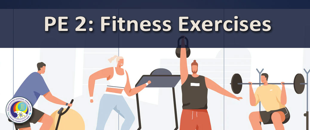 Physical Education 2 - Fitness Exercises