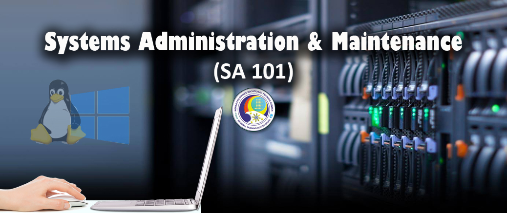 SA 101: Systems Administration and  Maintenance 